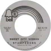 7inch Vinyl Single - The Stampeders - Sweet City Woman / Gator Road - Pitman Pressing