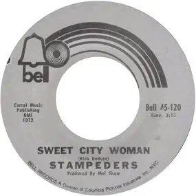 The Stampeders - Sweet City Woman / Gator Road