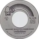 7inch Vinyl Single - The Stampeders - Monday Morning Choo-Choo