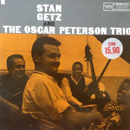The Stan Getz And Oscar Peterson Trio - Stan Getz and the Oscar Peterson Trio