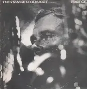 LP - The Stan Getz Quartet - Pure Getz
