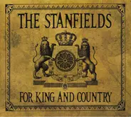 The Stanfields - For King and Country