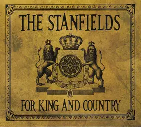 The STANFIELDS - For King and Country
