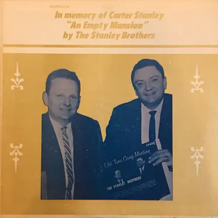 The Stanley Brothers - An Empty Mansion - In Memory Of Carter Stanley