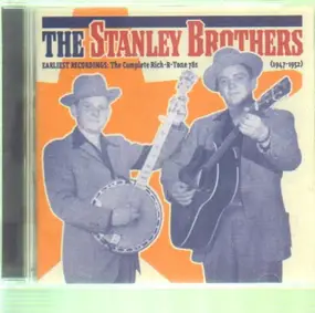 The Stanley Brothers - Earliest Recordings: The Complete Rich-R-Tone 78s (1947-1952)