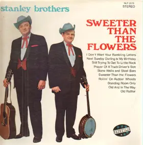 The Stanley Brothers - Sweeter Than The Flowers