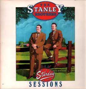 The Stanley Brothers - Starday Sessions