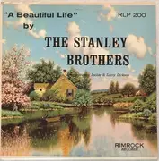 LP - The Stanley Brothers , Jackie & Larry Dickson - A Beautiful Life