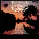 LP - The Stanley Brothers - The Angels Are Singing - Mono