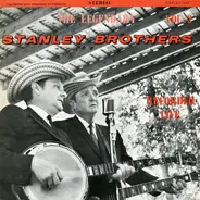 The Stanley Brothers - The Legendary Stanley Brothers (Recorded Live - Vol.2)