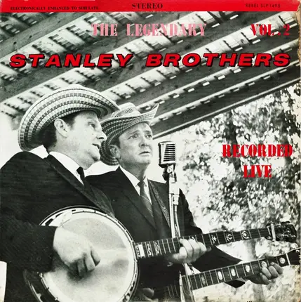 The Stanley Brothers - The Legendary Stanley Brothers Recorded Live Vol. 2