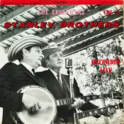 LP - The Stanley Brothers - The Legendary Stanley Brothers Recorded Live Vol. 2
