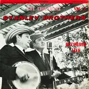The Stanley Brothers - The Legendary Stanley Brothers Recorded Live Vol. 2