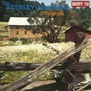 The Stanley Brothers - The Stanley Brothers Of Virginia - Vol. 2 (Long Journey Home)