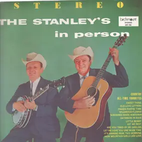 The Stanley Brothers - The Stanley's In Person