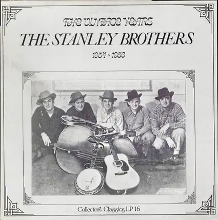 The Stanley Brothers - The Vintage Years 1954 - 1956
