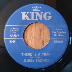 The Stanley Brothers - There Is A Trap / Fast Express