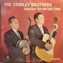 LP - The Stanley Brothers - Together For The Last Time