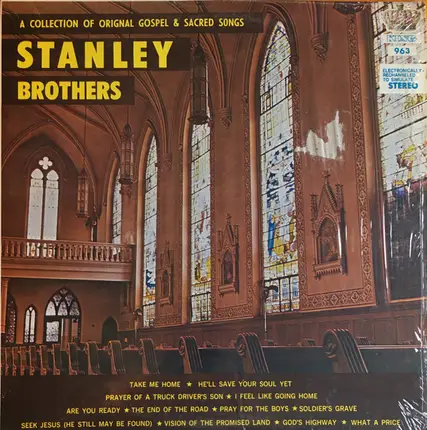 The Stanley Brothers - A Collection Of Original Gospel & Sacred Songs