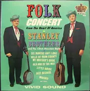 LP - The Stanley Brothers And The Clinch Mountain Boys - Folk Concert