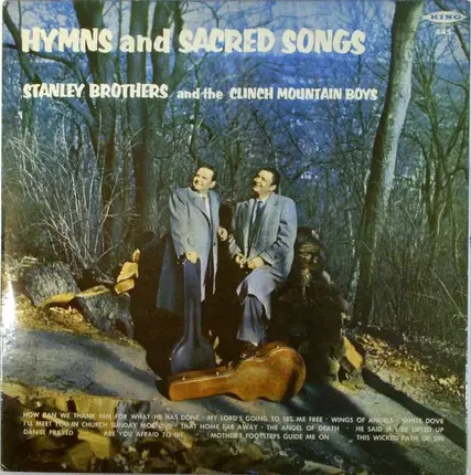 The Stanley Brothers And The Clinch Mountain Boys - Hymns and Sacred Songs