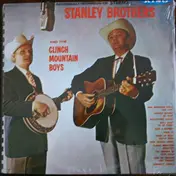 The Stanley Brothers - Stanley Brothers And The Clinch Mountain Boys