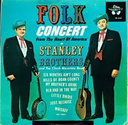 The Stanley Brothers And The Clinch Mountain Boys - Folk Concert