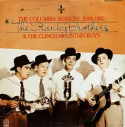The Stanley Brothers And The Clinch Mountain Boys - The Columbia Sessions, 1949-1950, Volume 1