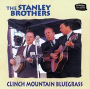 CD - The Stanley Brothers - Clinch Mountain Bluegrass