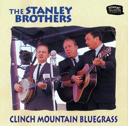 The Stanley Brothers - Clinch Mountain Bluegrass