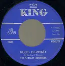 7inch Vinyl Single - The Stanley Brothers - God's Highway / I Feel Like Going Home