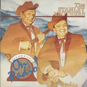 The Stanley Brothers - On Radio Volume One