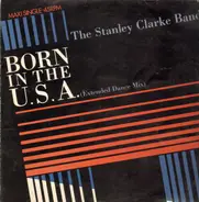The Stanley Clarke Band - Born in the U.S.A.