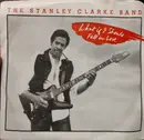 7inch Vinyl Single - The Stanley Clarke Band - What If I Should Fall In Love