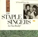 12'' - The Staple Singers - Are You Ready?