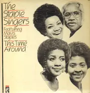 The Staple Singers Featuring Mavis Staples - This Time Around