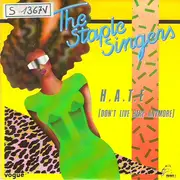 7inch Vinyl Single - The Staple Singers - H.A.T.E (Don't Live Here Anymore)