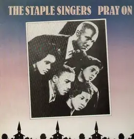 The Staple Singers - Pray On