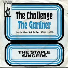 The Staple Singers - The Challenge / The Gardner