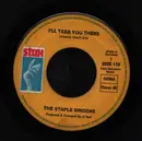 7inch Vinyl Single - The Staple Singers - I'll Take You There - No cover