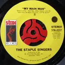 7inch Vinyl Single - The Staple Singers - My Main Man