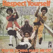 7inch Vinyl Single - The Staple Singers - Respect Yourself