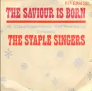 7inch Vinyl Single - The Staple Singers - The Saviour Is Born