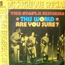 7inch Vinyl Single - The Staple Singers - This World / Are You Sure?