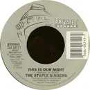 7inch Vinyl Single - The Staple Singers - This Is Our Night