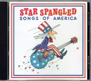 The Star Spangled Band - Star Spangled: Songs Of America