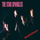 CD - The Star Spangles - Bazooka!!!