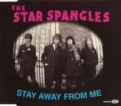 The Star Spangles - Stay Away From Me