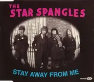 The Star Spangles - Stay Away From Me