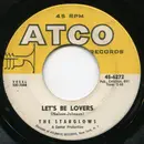 7inch Vinyl Single - The Starglows - Let's Be Lovers / Walk Softly Away